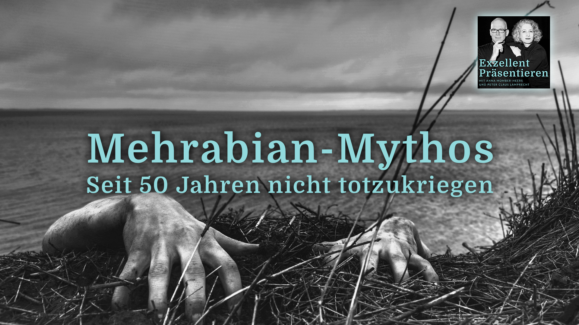 Stimmt das? Der MehrabianMythos Podcast „exzellent präsentieren“